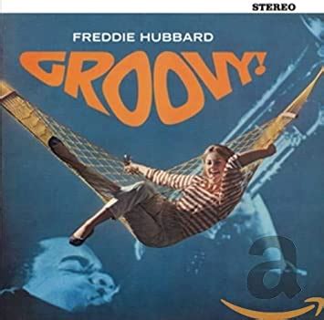 Freddie Hubbard - Groovy!