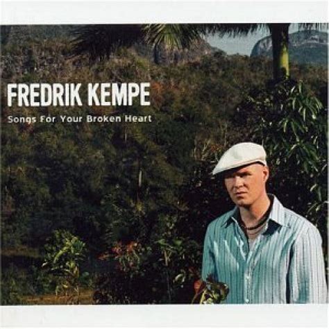 Fredrik Kempe - Songs for Your Broken Heart