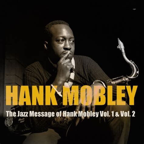 Hank Mobley - The Jazz Message of Hank Mobley, Vol. 1