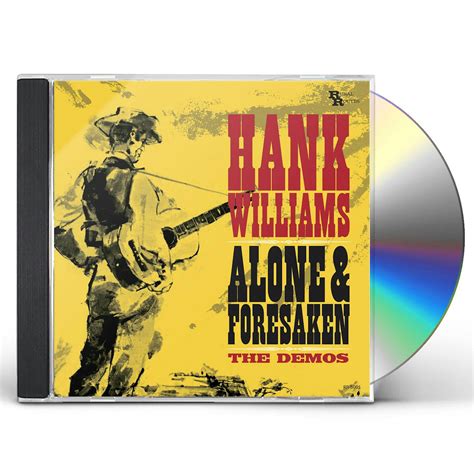 Hank Williams - Alone & Forsaken