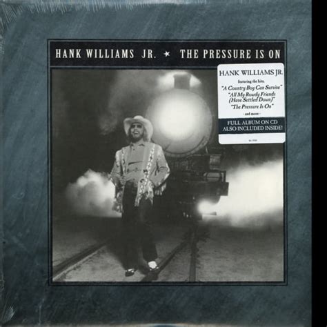 Hank Williams, Jr. - The Pressure Is On, Vol. 7/Rowdy, Vol. 6