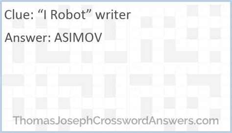 "I, Robot" author crossword clue - LATimesCrosswordAnswers.com