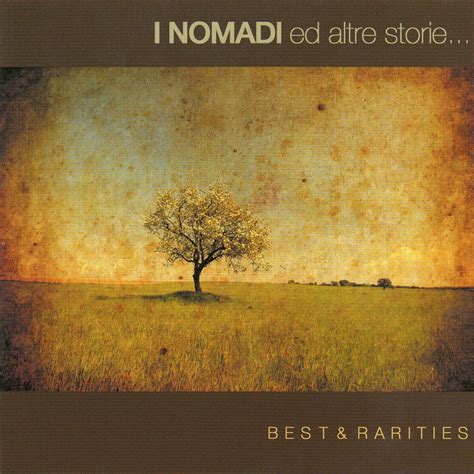 I Nomadi - Ed Altre Storie: Best & Rarities