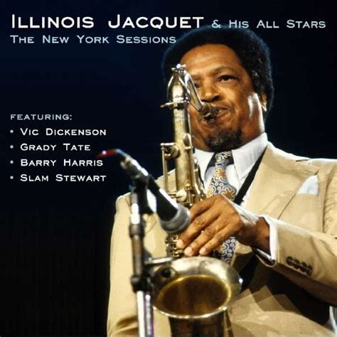Illinois Jacquet - The New York Sessions