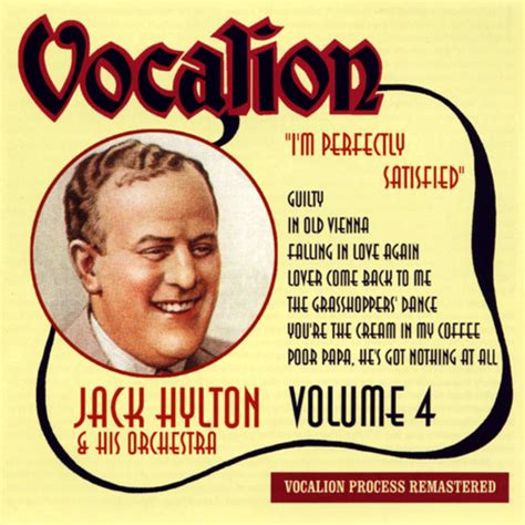Jack Hylton - Vol. 4: I'm Perfectly Satisfied