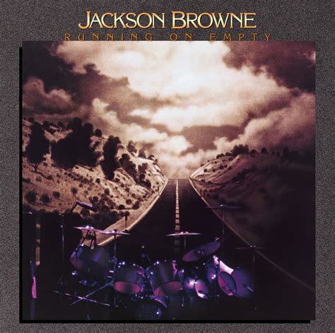 Jackson Browne - Jackson Browne/Running on Empty