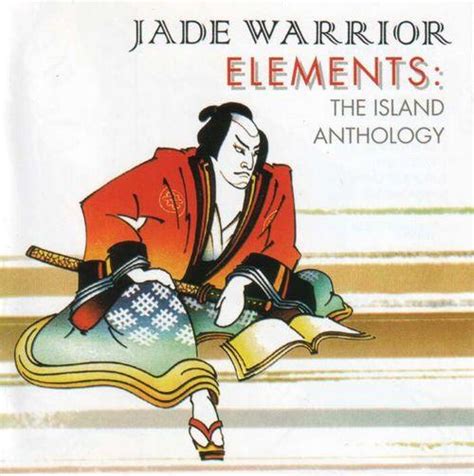 Jade Warrior - Elements: The Island Anthology
