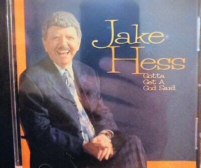 Jake Hess - Gotta Get a God Said