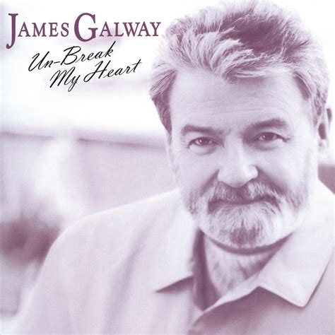 James Galway - Un-Break My Heart