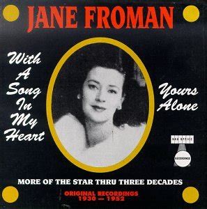 Jane Froman - With a Song in My Heart/Yours Alone