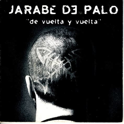 Jarabe de Palo - De Vuelta y Vuelta