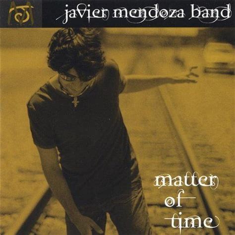 Javier Mendoza - Matter of Time