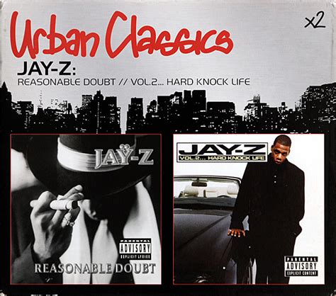 Jay-Z - Reasonable Doubt/Vol. 2: Hard Knock Life