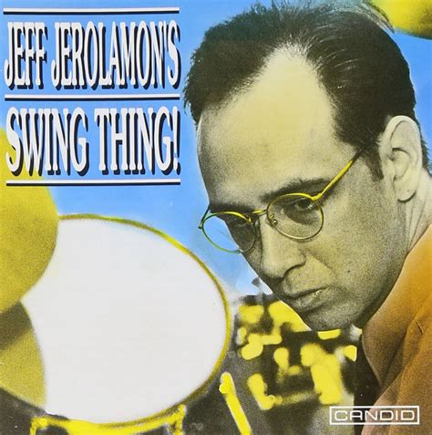 Jeff Jerolamon - Jeff Jerolamon's Swing Thing!