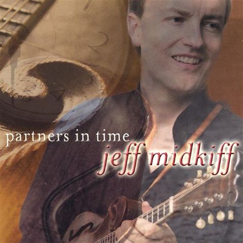 Jeff Midkiff - Partners in Time