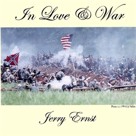 Jerry Ernst - In Love & War