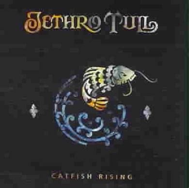 Jethro Tull - Catfish Rising [Bonus Tracks]