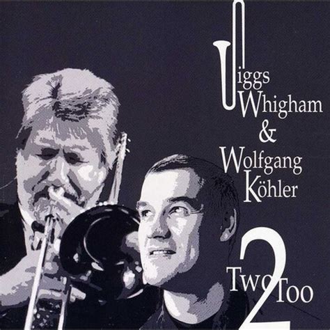 Jiggs Whigham - Two-Too
