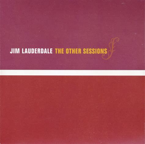 Jim Lauderdale - The Other Sessions