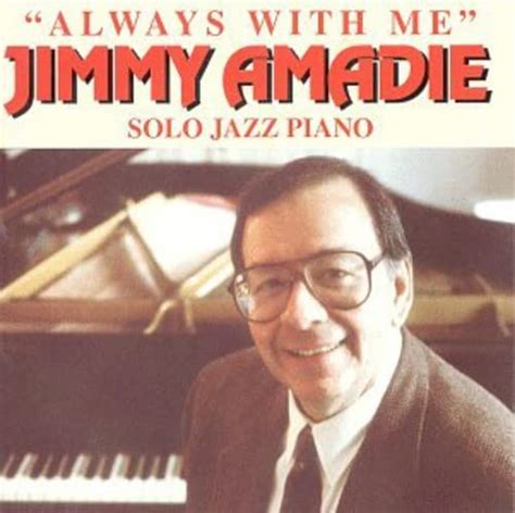 Jimmy Amadie - Always With Me