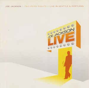 Joe Jackson - Two Rainy Nights: Live in Seattle & Portland