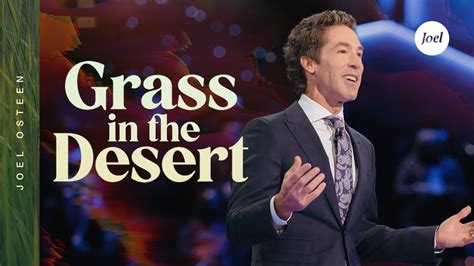 "Joel Osteen Podcast" Grass In The Desert - Joel …