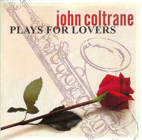 John Coltrane - John Coltrane Plays for Lovers [2003]