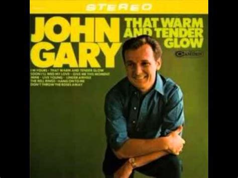John Gary - That Warm and Tender Glow/The One and Only