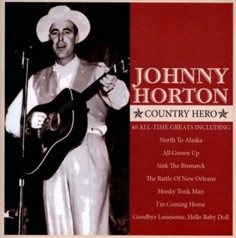 Johnny Horton - Country Hero