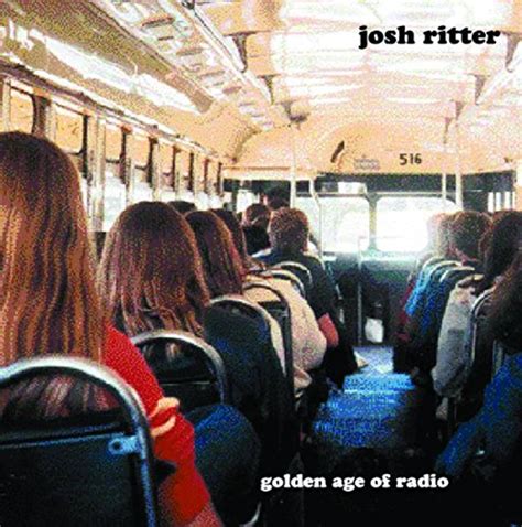 Josh Ritter - Golden Age of Radio [Bonus CD/Tracks]
