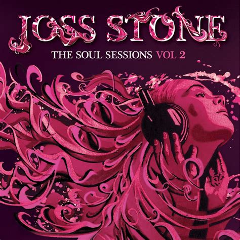 Joss Stone - The Soul Sessions, Vol. 2 [Deluxe Edition]