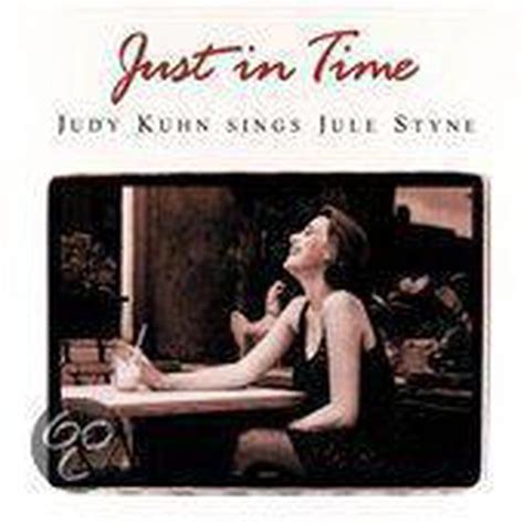 Judy Kuhn - Just in Time: Judy Kuhn Sings Jule Styne