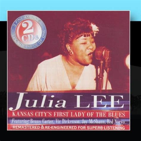 Julia Lee - Julia Lee and Her Boy Friends (Kansas City's First Lady of the Blues)