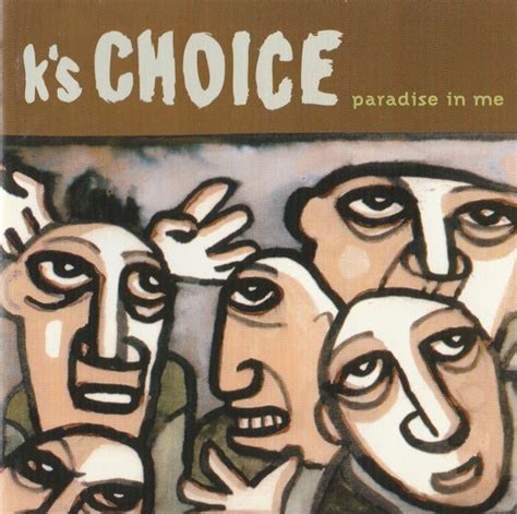K's Choice - Paradise in Me
