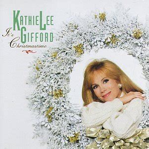 Kathie Lee Gifford - It's Christmas Time
