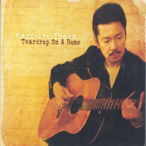 Kazuhiro Inaba - Teardrop on a Rose
