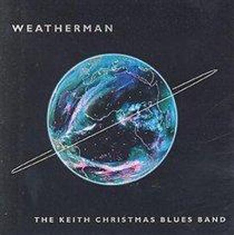 Keith Christmas - Weatherman