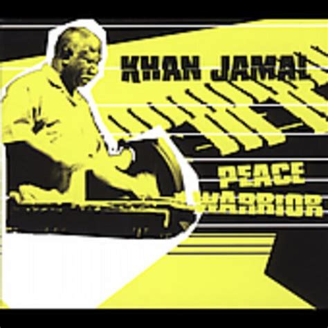 Khan Jamal - Peace Warrior