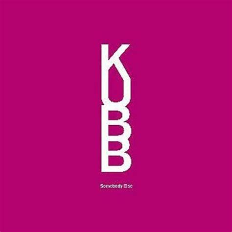 Kubb - Somebody Else (2 Tracks)