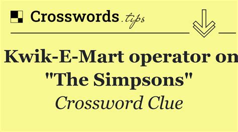 "Kwik E Mart" Owner On "The Simpsons" Crossword Clue