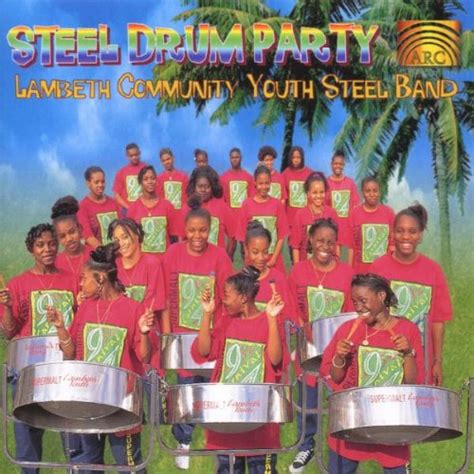 Lambeth Community Youth Steel Orchestra - Steel Drums Party