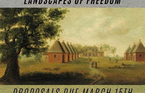 "Landscapes of Slavery, Landscapes of Freedom: The African …