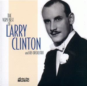 Larry Clinton - Very Best of Larry Clinton and His Orchestra