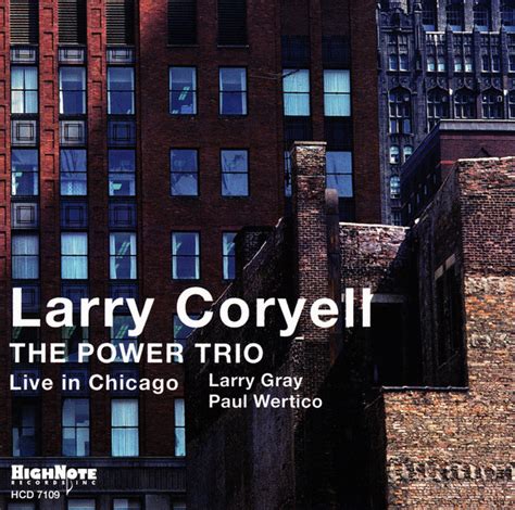 Larry Coryell - The Power Trio: Live in Chicago