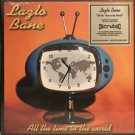 Lazlo Bane - All the Time in the World