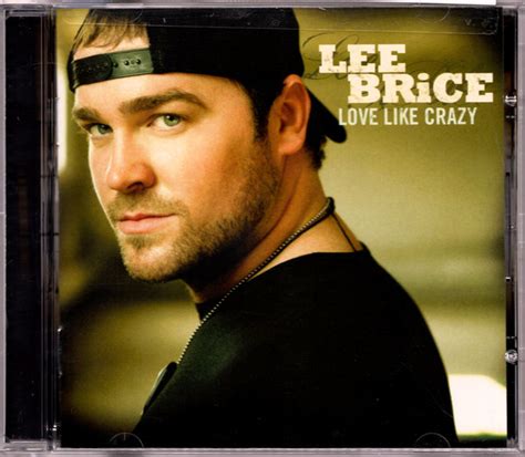 Lee Brice - Love Like Crazy
