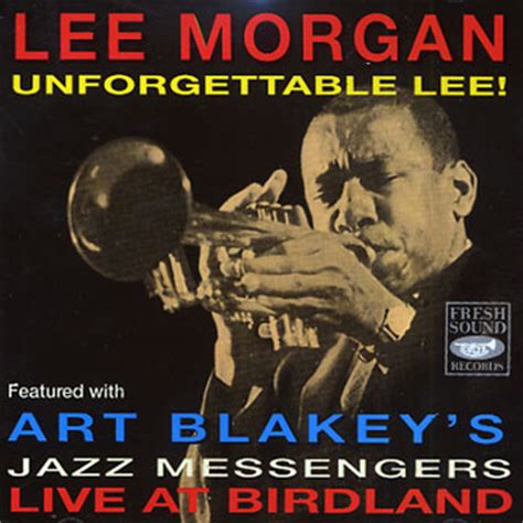 Lee Morgan - Unforgettable Lee