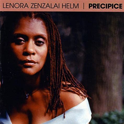 Lenora Zenzalai Helm - Precipice