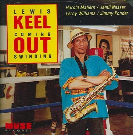 Lewis Keel - Coming out Swinging