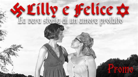 "Lilly e Felice" - La vera storia di un amore proibito - YouTube